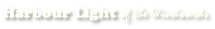 Harbour Light of the Windwards